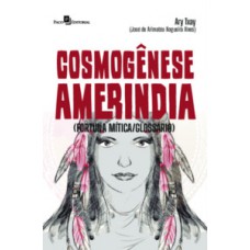 Cosmogênese ameríndia Cosmogênese ameríndia