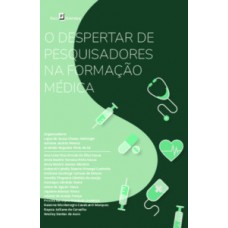 O despertar de pesquisadores na formação médica