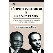 Léopold Senghor e Frantz Fanon