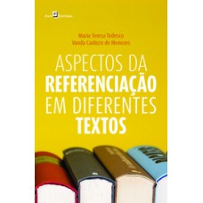 Aspectos da referenciação em diferentes textos
