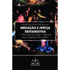 Mediação e justiça restaurativa