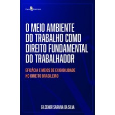 O meio ambiente do trabalho como direito fundamental do trabalhador
