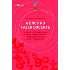 A BNCC no fazer docente A BNCC no fazer docente