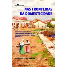 Nas fronteiras da domesticidade