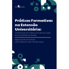 Práticas formativas na extensão universitária Práticas formativas na extensão universitária