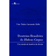 Doutrina brasileira do habeas corpus