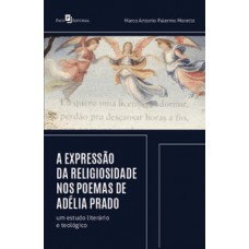 A expressão da religiosidade nos poemas de Adélia Prado