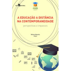 A educação a distância na contemporaneidade A educação a distância na contemporaneidade