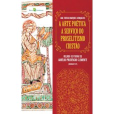 A arte poética a serviço do proselitismo cristão