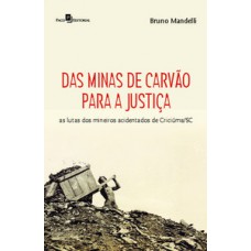Das minas de carvão para a justiça