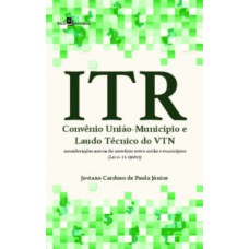 ITR - Convênio União-município e laudo técnico do VTN