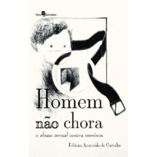 Homem não chora Homem não chora