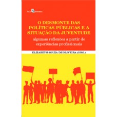 O desmonte das políticas públicas e a situação da juventude