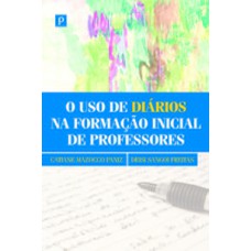 O uso de diários na formação inicial de professores O uso de diários na formação inicial de professores