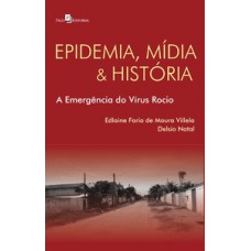 Epidemia, mídia e história