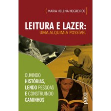 Leitura e lazer: uma alquimia possível Leitura e lazer: uma alquimia possível