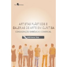 Artistas plásticos e galerias de arte em Curitiba