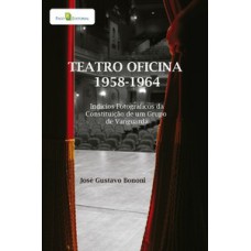 Teatro oficina - 1958-1964