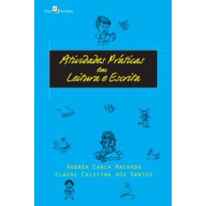 Atividades práticas em leitura e escrita Atividades práticas em leitura e escrita