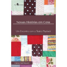 Nossas histórias em cena Nossas histórias em cena