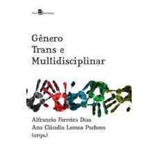 Gênero trans e multidisciplinar Gênero trans e multidisciplinar