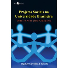 Projetos sociais na universidade brasileira Projetos sociais na universidade brasileira