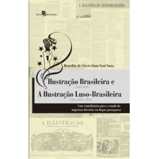 Ilustração brasileira (1854-1855) e a ilustração luso-brasileira (1856, 1858 e 1859)
