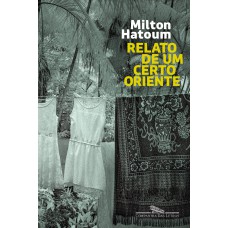 Relato de um certo oriente (nova edição)