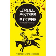 Cordel, fantasia e poesia