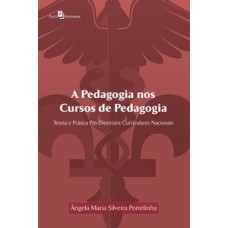 A pedagogia nos cursos de pedagogia A pedagogia nos cursos de pedagogia