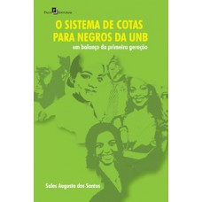 O sistema de cotas para negros da UNB O sistema de cotas para negros da UNB