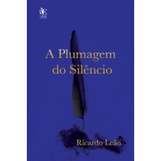 A plumagem do silêncio