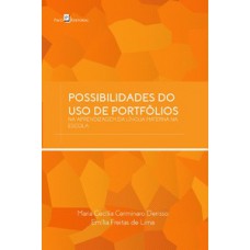 Possibilidades do uso de portfólios na aprendizagem da língua materna na escola Possibilidades do uso de portfólios na aprendizagem da língua materna na escola