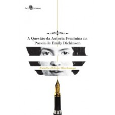 A questão da autoria feminina na poesia de Emily Dickinson