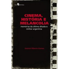 Cinema, história e melancolia