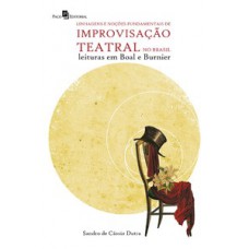 Linhagens e noções fundamentais de improvisação teatral no Brasil