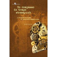 No compasso do tempo steampunk No compasso do tempo steampunk