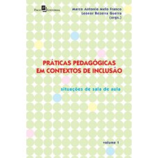 Práticas pedagógicas em contextos de inclusão Práticas pedagógicas em contextos de inclusão
