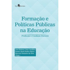 Formação e políticas públicas na educação Formação e políticas públicas na educação