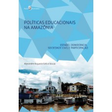 Políticas educacionais na Amazônia Políticas educacionais na Amazônia