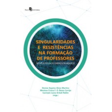 Singularidades e resistências na formação de professores