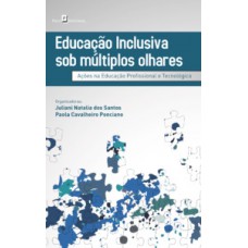 Educação inclusiva sob múltiplos olhares Educação inclusiva sob múltiplos olhares