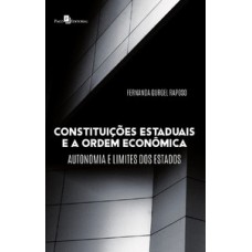 Constituições estaduais e a ordem econômica