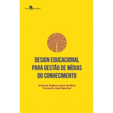 Design educacional para gestão de mídias do conhecimento Design educacional para gestão de mídias do conhecimento