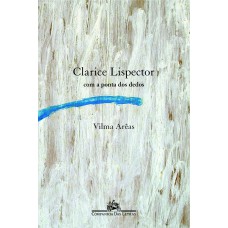 Clarice lispector com a ponta dos dedos