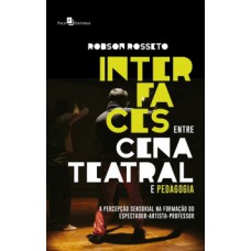 Interfaces entre cena teatral e pedagogia