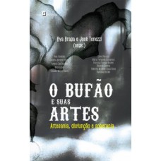 O bufão e suas artes O bufão e suas artes
