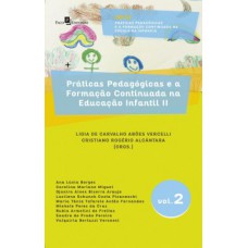 Práticas pedagógicas e a formação continuada na educação infantil II Práticas pedagógicas e a formação continuada na educação infantil II