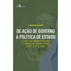 De ação de governo à política de Estado De ação de governo à política de Estado