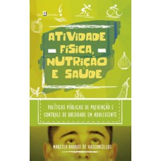 Atividade física, nutrição e saúde Atividade física, nutrição e saúde